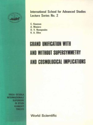 cover image of Grand Unification With and Without Supersymmetry and Cosmology Implications